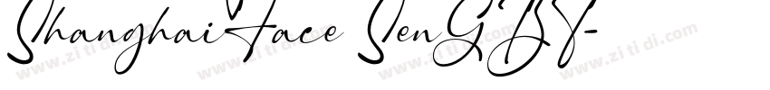 ShanghaiFace SenGBT字体转换 ShanghaiFace SenGBT字体转换